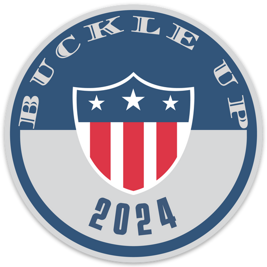 Buckle Up 2024 -American First Logo 4" Premium Sticker